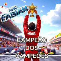 Mr Fabian - Campeão dos Campeões