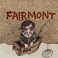 Fairmont - Wait & Hope