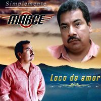 Marce - Loco de Amor