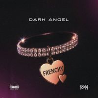 Dark Angel - FRENCHY (Explicit)