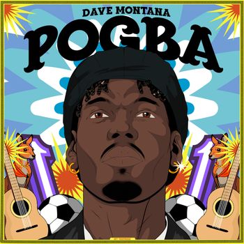 Dave Montana - POGBA (Explicit)