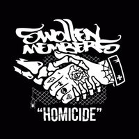 Swollen Members - Homicide