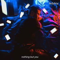 LadyBoy - nothing but you