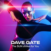 Dave Gate - The Sun Shines for You (Dancemix)