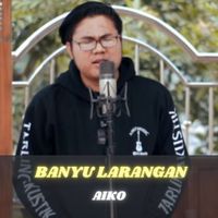 Aiko - Banyu Larangan