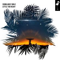 Semblance Smile - Little Too Heavy