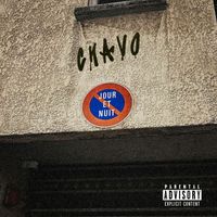 Chavo - JOUR & LA NUIT (Explicit)