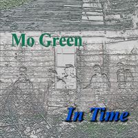 Mo Green - In Time