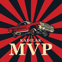 Kadilak - MVP