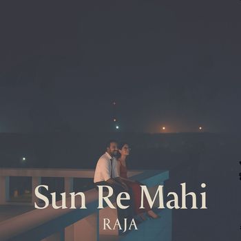 raja - Sun Re Mahi