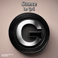 Stance - Le Grá