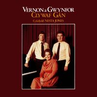 Vernon a Gwynfor - Clywaf Gân