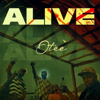 otee - Alive (Explicit)