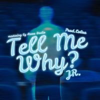 JAYR - TELL MY WHY