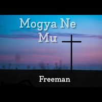 Freeman - Mogya Ne Mu