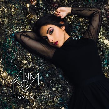 Anna Kova - Pigments