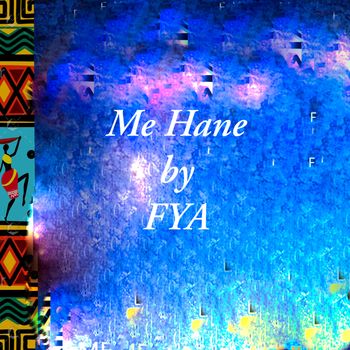 FYA - Me Hane