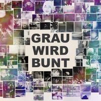 Felix Räuber - Grau wird bunt (Hymne der Europäischen Kulturhauptstadt Chemnitz)