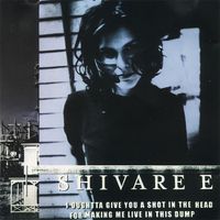 Shivaree - I Oughtta Give You a Shot in the Head for Making Me Live in This Dump (Explicit)