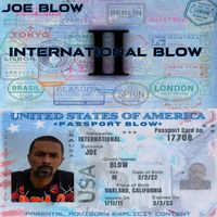 Joe Blow - International Blow II (Explicit)