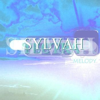 Sylvah - Melody