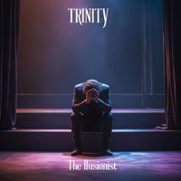 Trinity - The illusionist