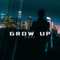B-Bless - Grow Up