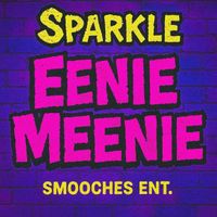 Sparkle - Eenie Meenie