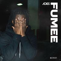Ades - Fumée (Explicit)
