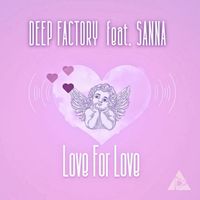 Deep Factory - Love For Love