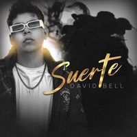 David Bell - Suerte