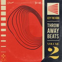 Izzy The Kidd - Throwaway Beats, Vol. 2