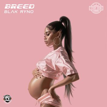 Blak Ryno - Breed (Explicit)