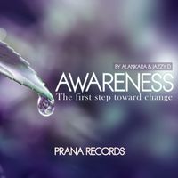 Alankara & Jazzy D - Awareness (The First Step Toward Change)