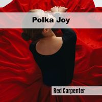 Red Carpenter - Polka Joy