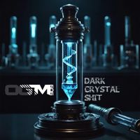 OGM909 - Dark Crystal Shit (Explicit)