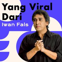 Iwan Fals - Yang Viral Dari Iwan Fals