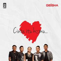 Geisha - Cinta Itu Kamu