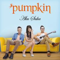Pumpkin - Aku Suka