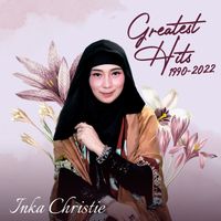 Inka Christie - Greatest Hits 1990 - 2022