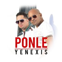 Yenexis Los Patrones - Ponle