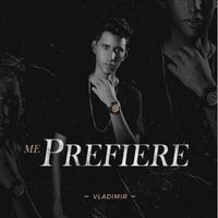 VLADIMIR - ME PREFIERES