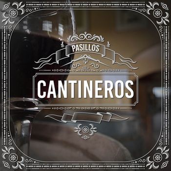 Various Artists - Pasillos Cantineros