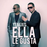 Yenexis Los Patrones - A Ella Le Gusta