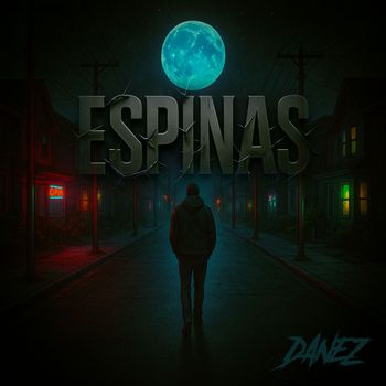 DANEZ - ESPINAS (Explicit)