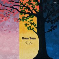 Rucha - Hum Tum