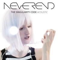 Neverend - The Singularity Code (Acoustic)