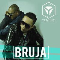 Yenexis Los Patrones - Bruja