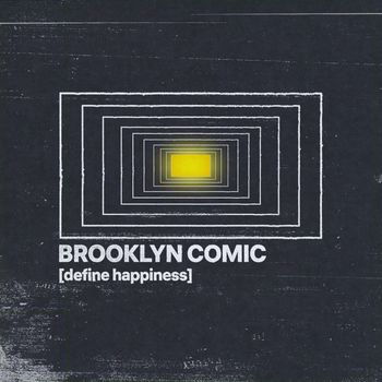 Brooklyn Comic - Define Happiness (Explicit)