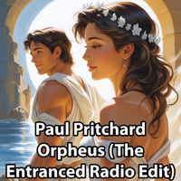 Paul Pritchard - Orpheus (The Entranced Radio Edit)